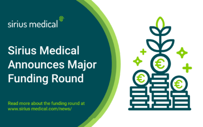 Sirius Medical announces major funding round to further accelerate sales growth and new product developments